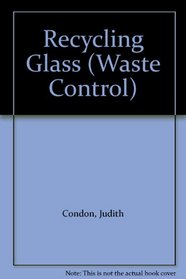 Recycling Glass (Waste Control)