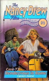 Rendezvous in Rome (Passport to Romance, No 2) (Nancy Drew Files, Case No 73)