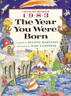 The Year You Were Born - 1983