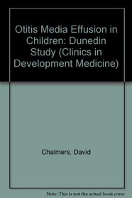 Otitis Media Effusion in Children (Clinics in Development Medicine)