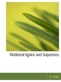Medival Hymns and Sequences