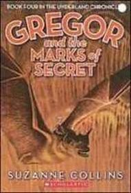 Gregor and the Marks of Secret (Underland Chronicles, Bk 4)