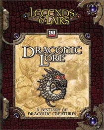 Draconic Lore (Legends & Lairs (Paperback))
