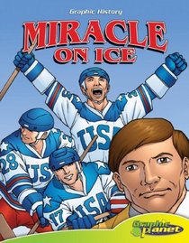 Miracle on Ice (Graphic History) (Graphic History)