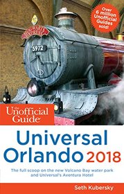 The Unofficial Guide to Universal Orlando 2018 (The Unofficial Guides)