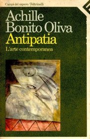 Antipatia: L'arte contemporanea (Campi del sapere. I Segni e la critica) (Italian Edition)