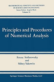 Principles and Procedures of Numerical Analysis (Mathematical concepts and methods in science and engineering ; v. 14)