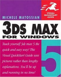 3ds Max 5 for Windows: Visual QuickStart Guide