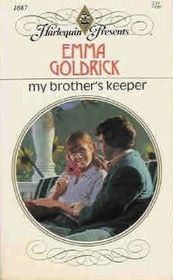 My Brother's Keeper (Harlequin Presents, No 1087)