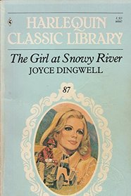 The Girl at Snowy River (Harlequin Classic Library, No 87)