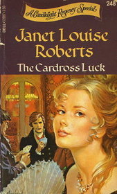 The Cardross Luck (Candlelight Regency, No 248)
