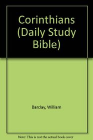 Corinthians (Daily Study Bible S)