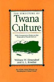 The Structure of Twana Culture (Wsu Press Reprint Series)