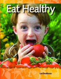 Eat Healthy (Science Readers: A Closer Look)