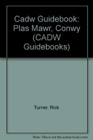 Cadw Guidebook: Plas Mawr, Conwy (CADW Guidebooks)