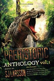PREHISTORIC: A Dinosaur Anthology