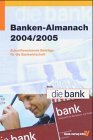 Banken-Almanach 2004/2005.
