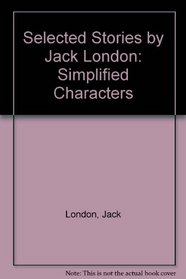 Selected Stories by Jack London: Simplified Characters