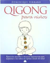 Qigong Para Ninos/ Qigong for Kids