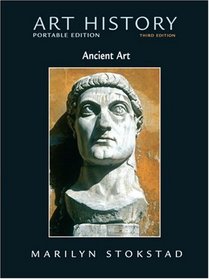 Art History Portable Edition, Book 1: Ancient Art (3rd Edition) (Bk. 1)