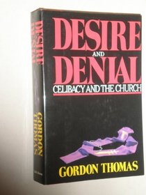 Desire and Denial: Celibacy and the Church