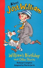 William's Birthday: And Other Stories, Book 1 (Meet Just William)