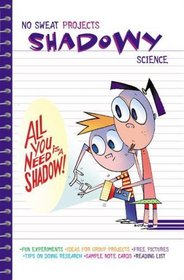 Shadowy Science GB (No Sweat Science Projects)