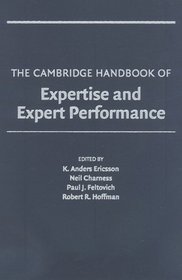 The Cambridge Handbook of Expertise and Expert Performance