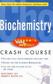 Schaum's Easy Outline of Biochemistry (Schaum's Easy Outlines)