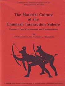 The Material Culture of the Chumash Interaction Sphere: Food Procurement and Transportation