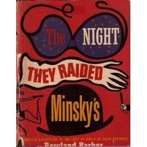 The Night They Raided Minsky's: A Fanciful Expedition to the Lost Atlantis of Show Business