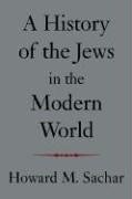 A History of the Jews in the Modern World