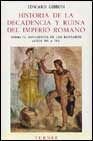 Historia de la decadencia y ruina del imperio romano. Tomo IV. Invasiones de los Barbaros ( Anos 395 a 582 )