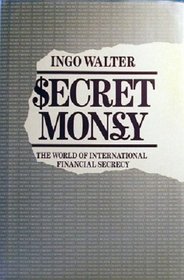 $ecret mony: The world of international financial secrecy
