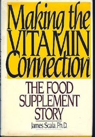 Making the Vitamin Connection: The Food Supplement Story