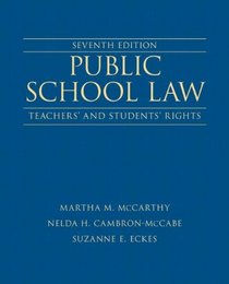 Public School Law: Teachers' and Students' Rights Plus NEW MyEdLeadershipLab with Pearson eText -- Access Card (7th Edition) (New 2013 Ed Leadership Titles)