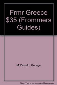 Frommer's Greece on $35 a Day (Frommers Guides)