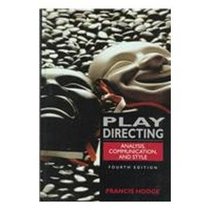 Play Directing: Analysis, Communication, and Style