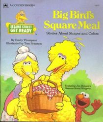 Big Bird's Square Meal (Sesame Street Get Ready)