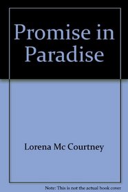 Promise in Paradise (Candlelight Romance, No 513)