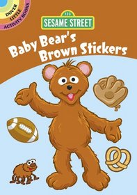 Sesame Street Baby Bear's Brown Stickers (English and English Edition)