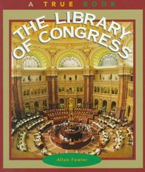 The Library of Congress (True Book)
