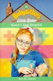 Karen's Doll Hospital (Babysitters Little Sister)