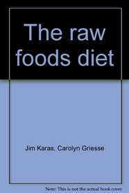 The raw foods diet: The vital gift of enzymes