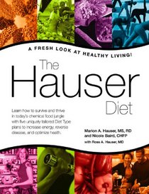 The Hauser Diet: A Fresh Look At Healthy Living!