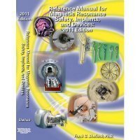 Reference Manual for Magnetic Resonance Safety Implants and Devices: 2011