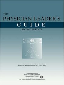 The Physician Leader's Guide