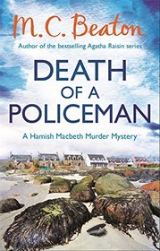 Death of a Policeman (Hamish Macbeth, Bk 29)