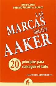 Las marcas segun Aaker (Spanish Edition)