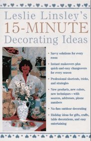 Leslie Linsley's 15-Minute Decorating Ideas